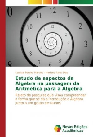 Estudo de aspectos da Álgebra na passagem da Aritmética para a Álgebra