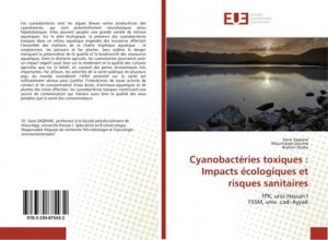 Cyanobactéries toxiques: Impacts écologiques et risques sanitaires