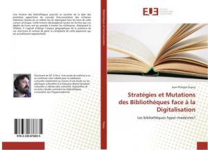 Stratégies et Mutations des Bibliothèques face à la Digitalisation