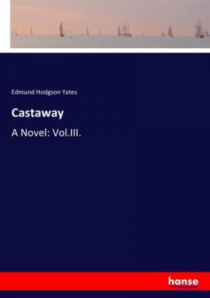 neues Buch – Edmund Hodgson Yates – Castaway