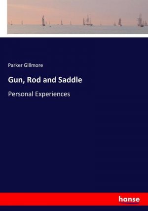 Gun, Rod and Saddle