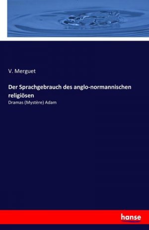 Der Sprachgebrauch des anglo-normannischen religiösen