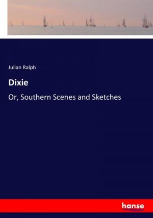 neues Buch – Julian Ralph – Dixie