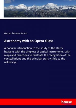 Astronomy with an Opera-Glass