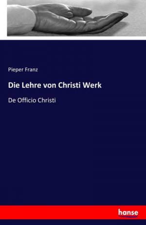 Die Lehre von Christi Werk