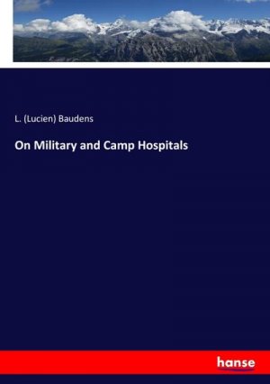 On Military and Camp Hospitals