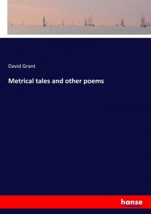 Metrical tales and other poems