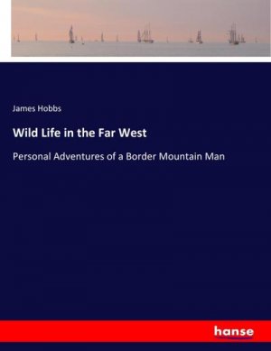 Wild Life in the Far West