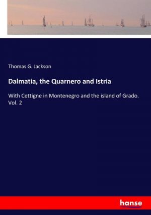 Dalmatia, the Quarnero and Istria