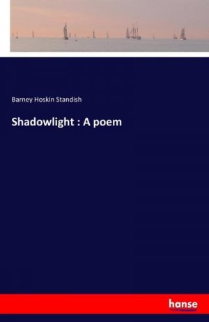 Shadowlight : A poem