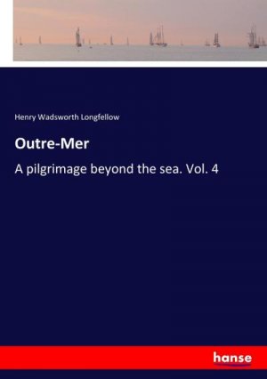 neues Buch – Henry Wadsworth Longfellow – Outre-Mer