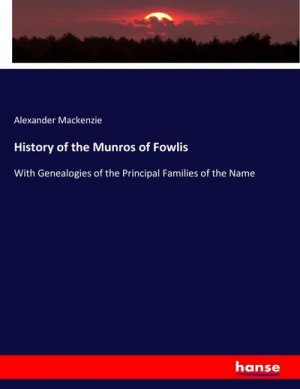 History of the Munros of Fowlis