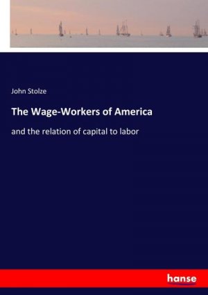 The Wage-Workers of America