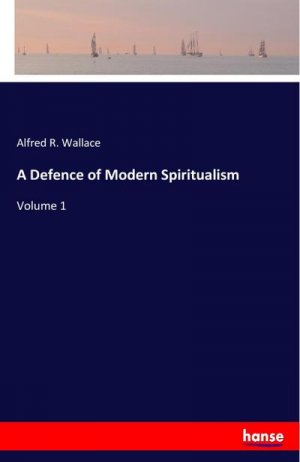 A Defence of Modern Spiritualism