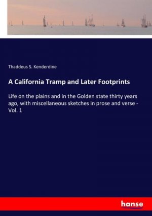 A California Tramp and Later Footprints