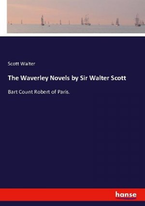 The Waverley Novels by Sir Walter Scott