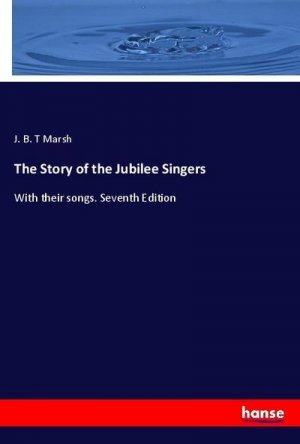 The Story of the Jubilee Singers