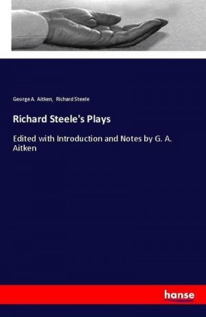 Richard Steele's Plays