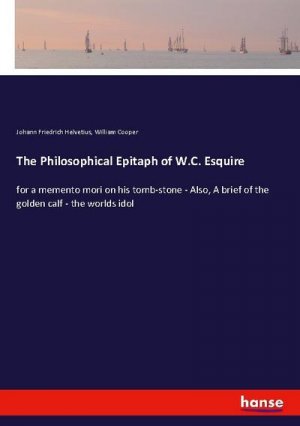 The Philosophical Epitaph of W.C. Esquire