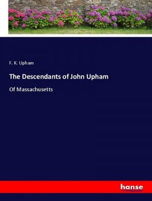 The Descendants of John Upham