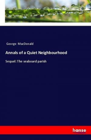 Annals of a Quiet Neighbourhood