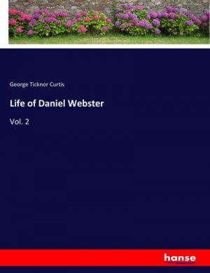 Life of Daniel Webster