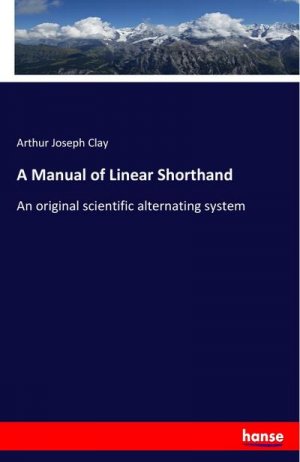 A Manual of Linear Shorthand