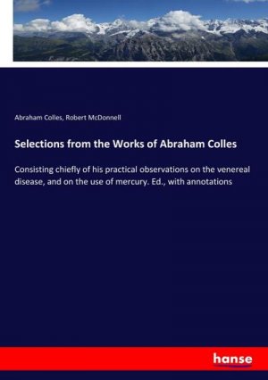 Selections from the Works of Abraham Colles