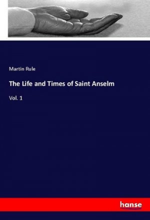 The Life and Times of Saint Anselm