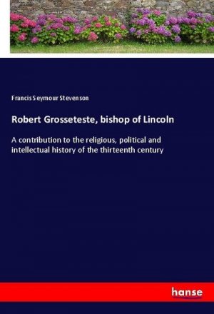 Robert Grosseteste, bishop of Lincoln