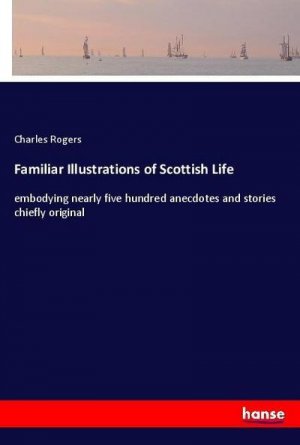 Familiar Illustrations of Scottish Life