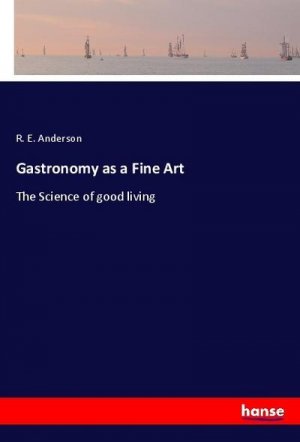 Gastronomy as a Fine Art