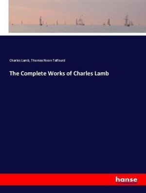 The Complete Works of Charles Lamb