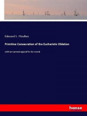 Primitive Consecration of the Eucharistic Oblation