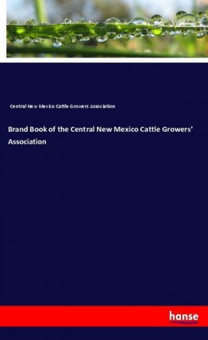 Brand Book of the Central New Mexico Cattle Growers' Association