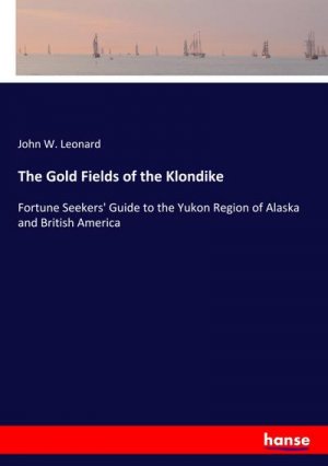 The Gold Fields of the Klondike