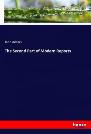 The Second Part of Modern Reports