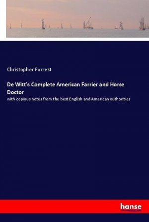 De Witt's Complete American Farrier and Horse Doctor