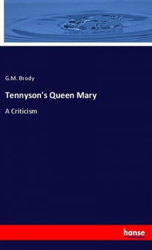 Tennyson's Queen Mary