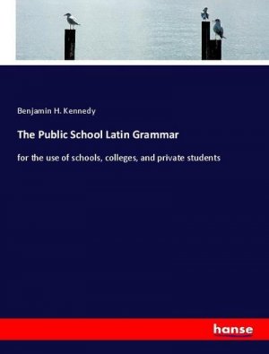 The Public School Latin Grammar