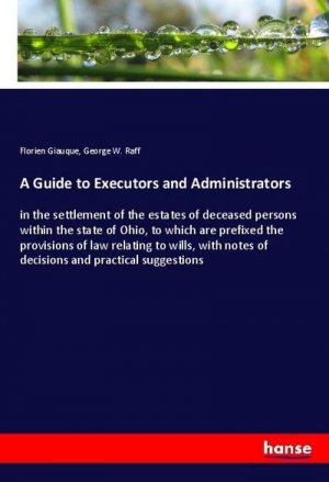 A Guide to Executors and Administrators