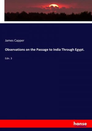 Observations on the Passage to India Through Egypt.