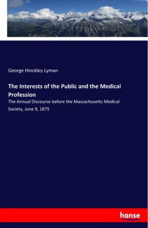 The Interests of the Public and the Medical Profession