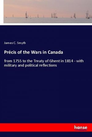 Précis of the Wars in Canada