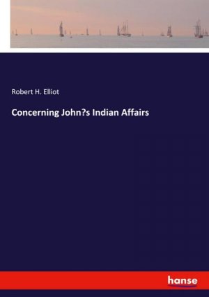 Concerning John¿s Indian Affairs