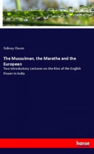 The Mussulman, the Maratha and the European