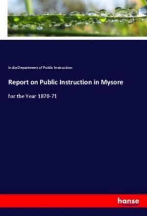 Report on Public Instruction in Mysore