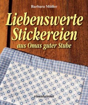 neues Buch – Barbara Müller – Liebenswerte Stickereien aus Omas guter Stube