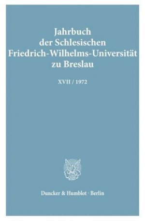 Jahrbuch der Schlesischen Friedrich-Wilhelms-Universität zu Breslau.