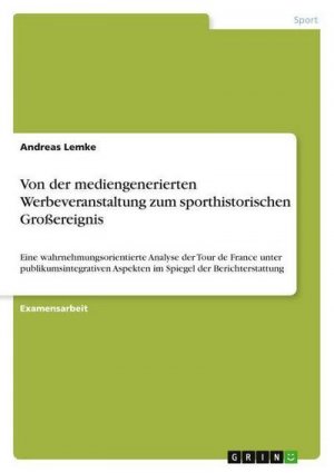 Von der mediengenerierten Werbeveranstaltung zum sporthistorischen Großereignis